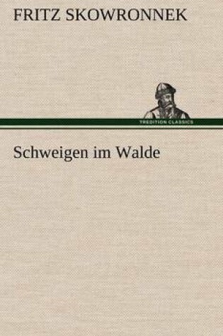 Cover of Schweigen Im Walde