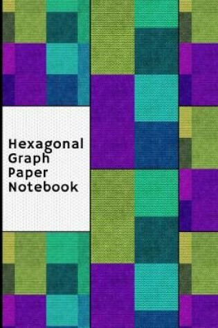 Cover of Hexagonal Graph Paper Notebook for Gamers