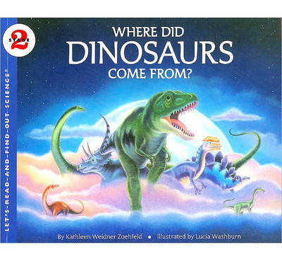 Book cover for Where Did Dinosaurs Come From?