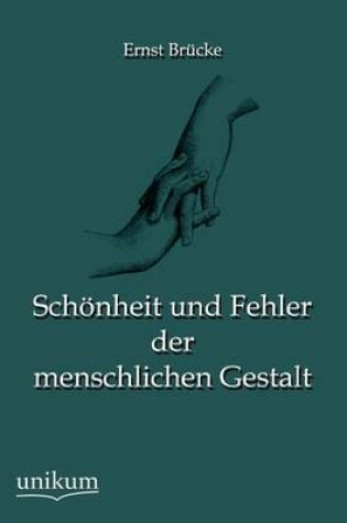 Cover of Schönheit und Fehler der menschlichen Gestalt