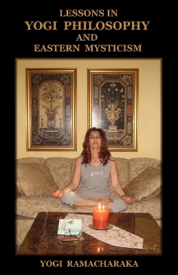 Book cover for Lessons in Yogi Philosophy and Eastern Mysticism