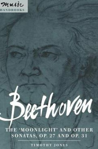 Cover of Beethoven: The 'Moonlight' and other Sonatas, Op. 27 and Op. 31