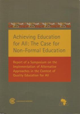 Cover of Achieving Education for All: The Case for Non-Formal Education