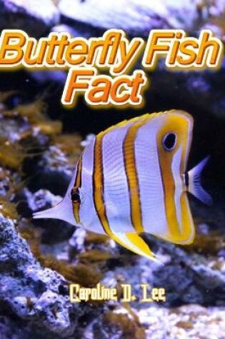 Cover of Butterfly Fish Fact