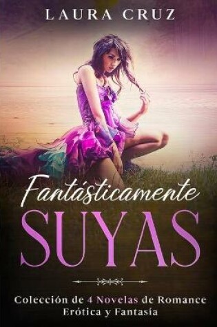 Cover of Fantásticamente Suyas