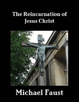 Book cover for The Reincarnation of Jesus Christ