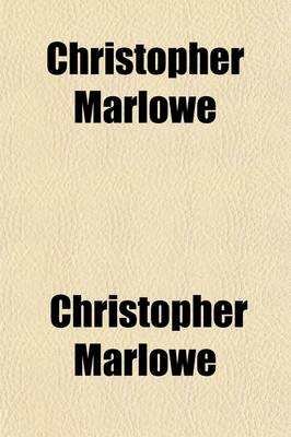 Book cover for Christopher Marlowe Volume 1