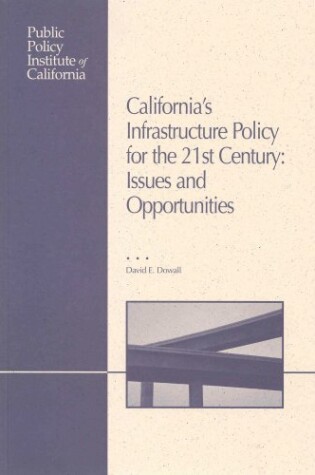 Cover of California's Infrastructure Policy for the 21st Century