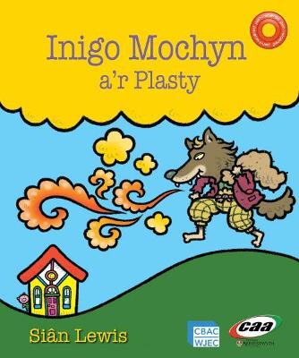 Book cover for Pen-i-Waered: Codi Tŷ/Inigo Mochyn a'r Plasty