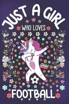 Book cover for Just A Girl Who Loves Football