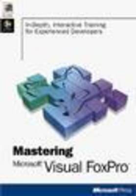 Book cover for Mastering Microsoft Visual Foxpro