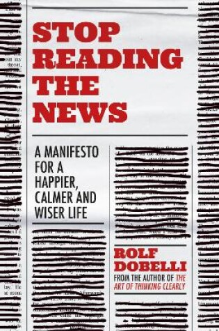 Cover of Stop Reading the News