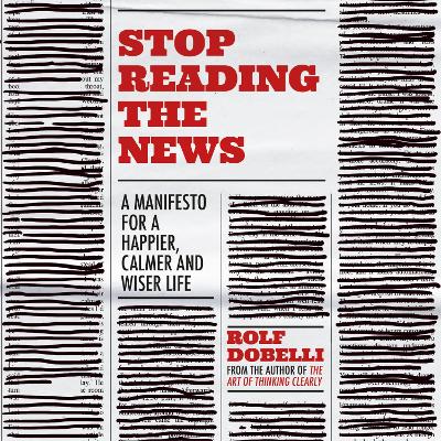 Book cover for Stop Reading the News