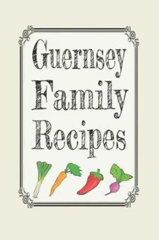 Cover of Guernsey family recipes