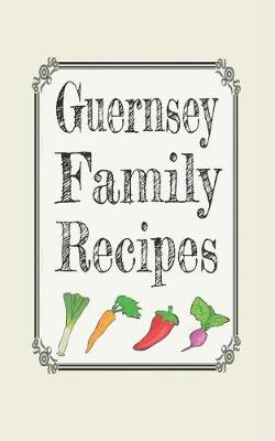 Book cover for Guernsey family recipes