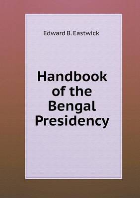 Book cover for Handbook of the Bengal Presidency