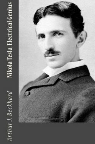 Cover of Nikola Tesla, Electrical Genius