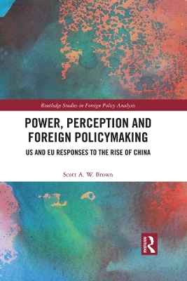 Book cover for Power, Perception and Foreign Policymaking