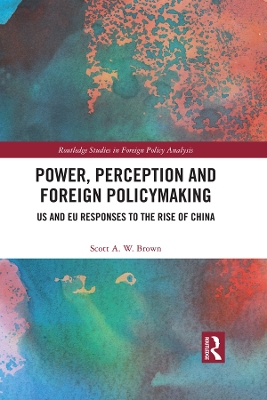 Cover of Power, Perception and Foreign Policymaking