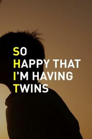 Cover of So Happy That I'm Having Twins