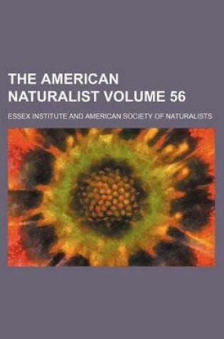 Cover of The American Naturalist Volume 56