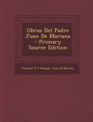 Book cover for Obras del Padre Juan de Mariana