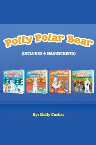 Cover of Polly Polar Bear in the Summer Olympics Series.- Four Book Collection