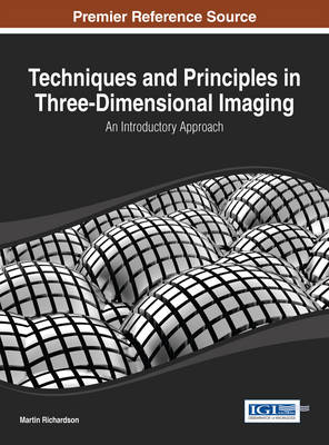 Cover of Techniques and Principles in Three-Dimensional Imaging: An Introductory Approach