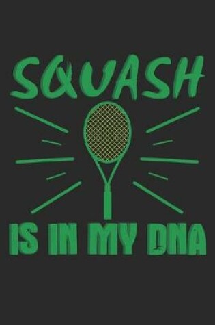 Cover of Squash Is In My DNA