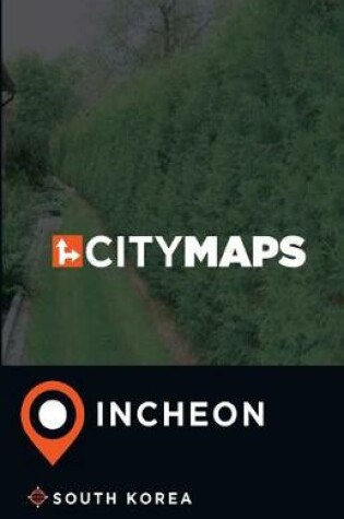 Cover of City Maps Incheon South Korea