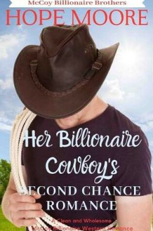 Cover of Her Billionaire Cowboy's Second Chance Romance