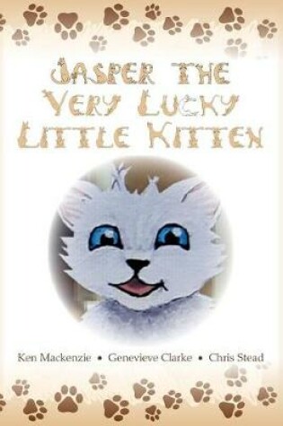 Cover of Jasper The Very Lucky Little Kitten