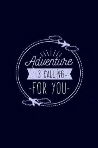 Cover of Adventure Is Calling for You