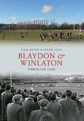 Book cover for Blaydon & Winlaton Through Time