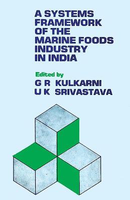 Book cover for Systems Framework of the Marine Foods Industry in India