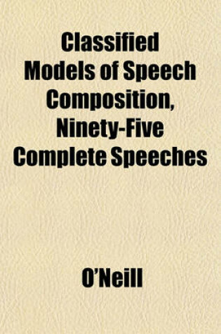 Cover of Classified Models of Speech Composition, Ninety-Five Complete Speeches