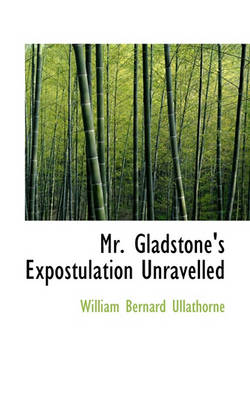 Book cover for Mr. Gladstone's Expostulation Unravelled