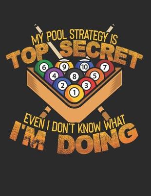 Book cover for My Pool Strategy is Top Secret Even I Dont Know what iam Doing