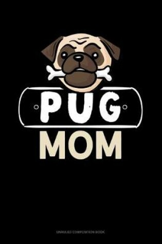 Cover of Pug Mom