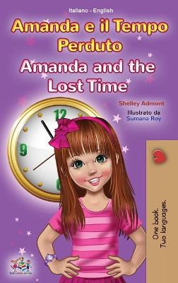 Book cover for Amanda and the Lost Time (Italian English Bilingual Book for Kids)