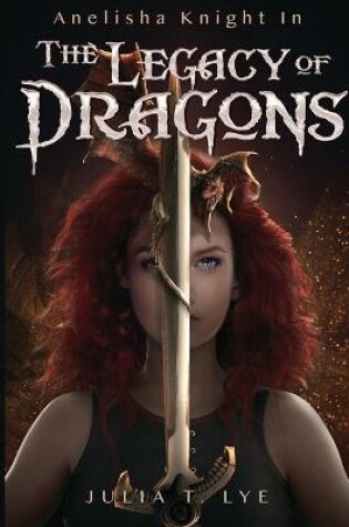 Cover of Anelisha Knight in The Legacy of Dragons
