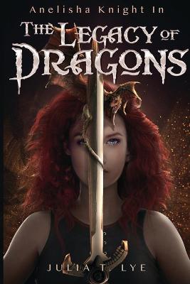 Book cover for Anelisha Knight in The Legacy of Dragons