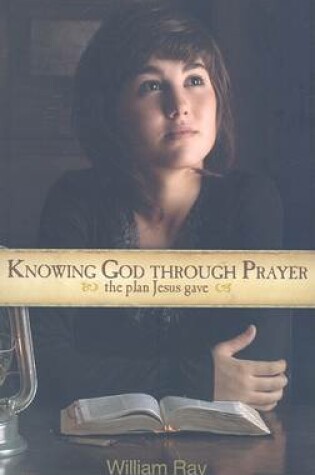 Cover of Knowing God Through Prayer