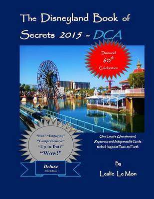 Book cover for The Disneyland Book of Secrets 2015 - DCA