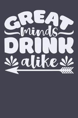 Book cover for Great Minds Drink Alike