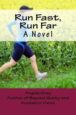 Book cover for Run Fast, Run Far