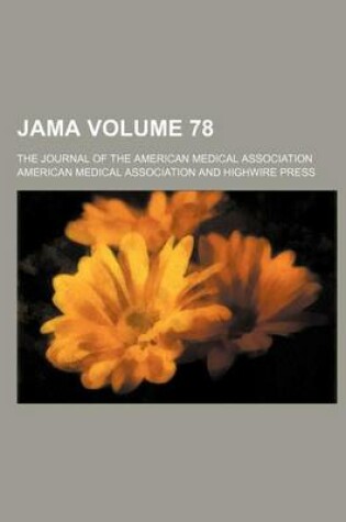 Cover of Jama; The Journal of the American Medical Association Volume 78