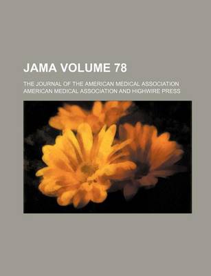 Book cover for Jama; The Journal of the American Medical Association Volume 78