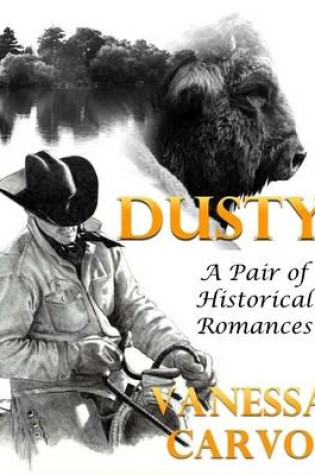 Cover of Dusty: A Pair of Historical Romances