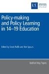 Book cover for Policy-making and Policy Learning in 14-19 Education